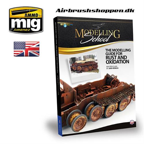 A.MIG 6098 THE MODELING GUIDE FOR RUST AND OXIDATION